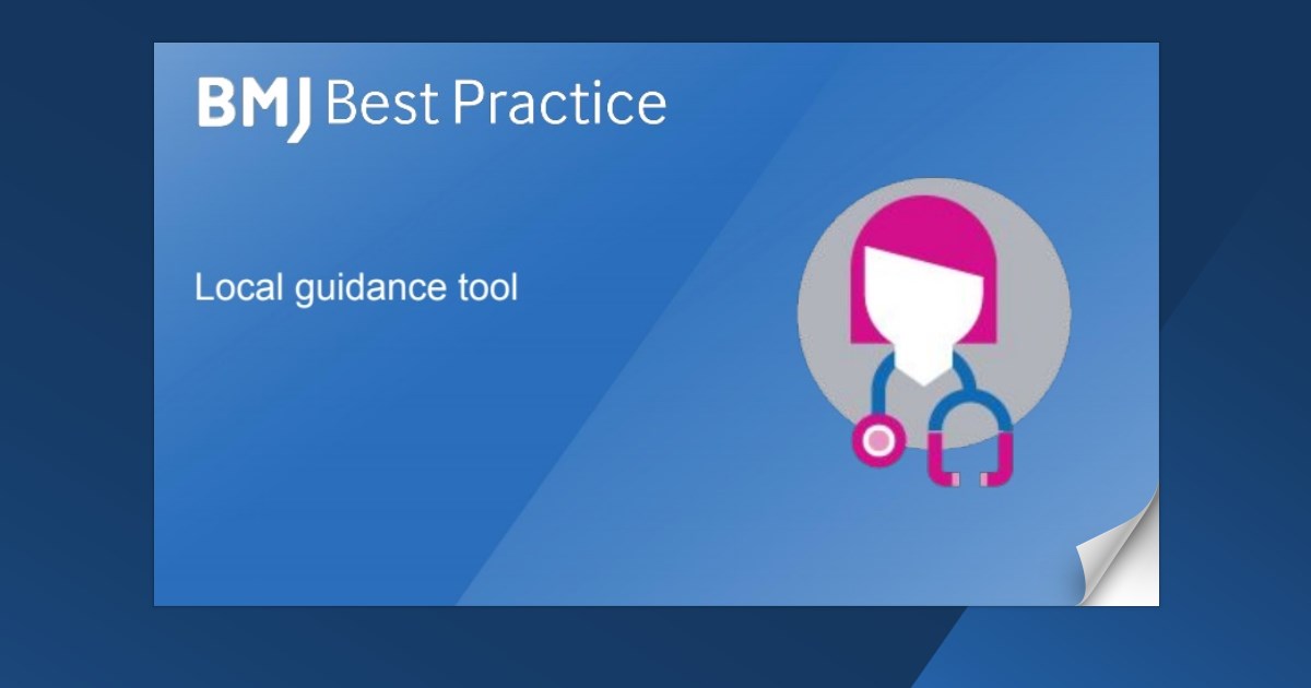 Bmj best practice how to add local guidance