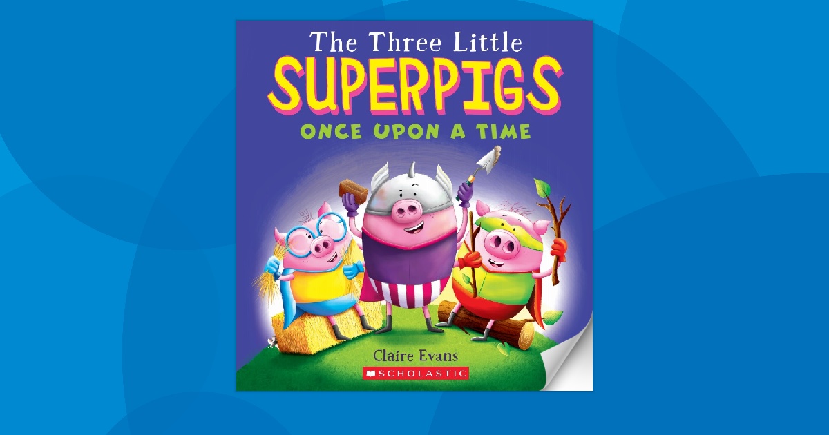 The Three Little Superpigs: Once Upon a Time