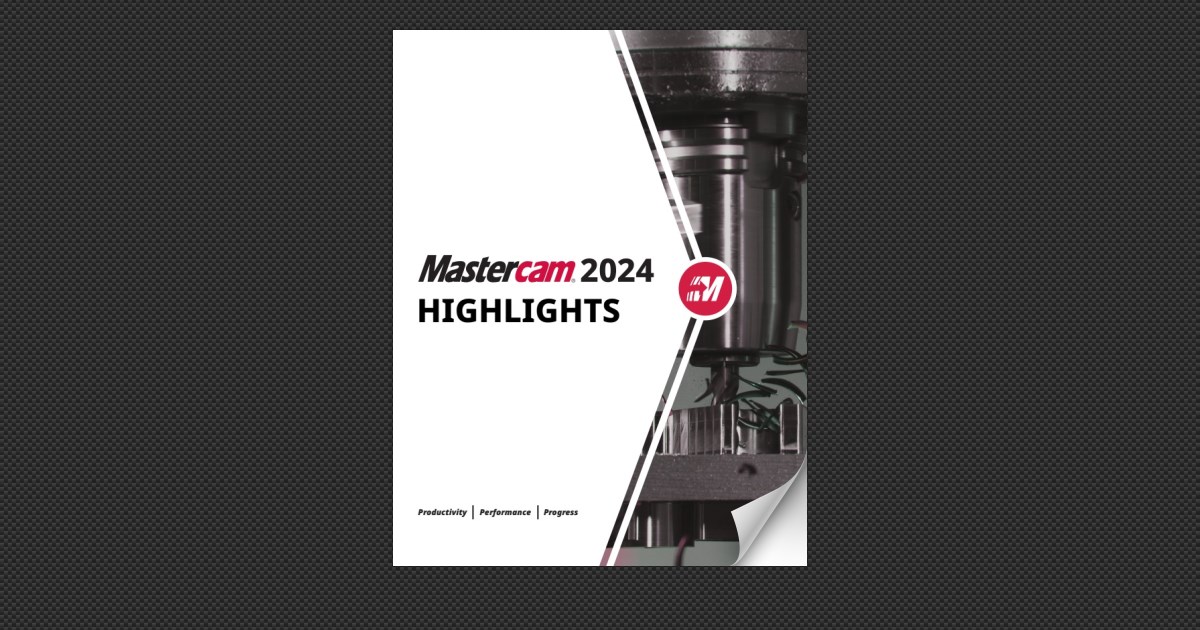 Mastercam 2024 Highlights