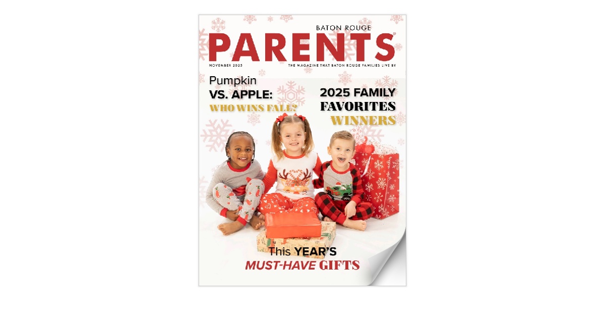 Baton Rouge Parents Magazine—November 2025 - Page 18