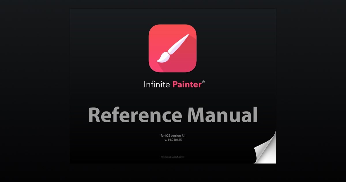 Infinite Painter 7 iOS Reference Manual v. 9.050821