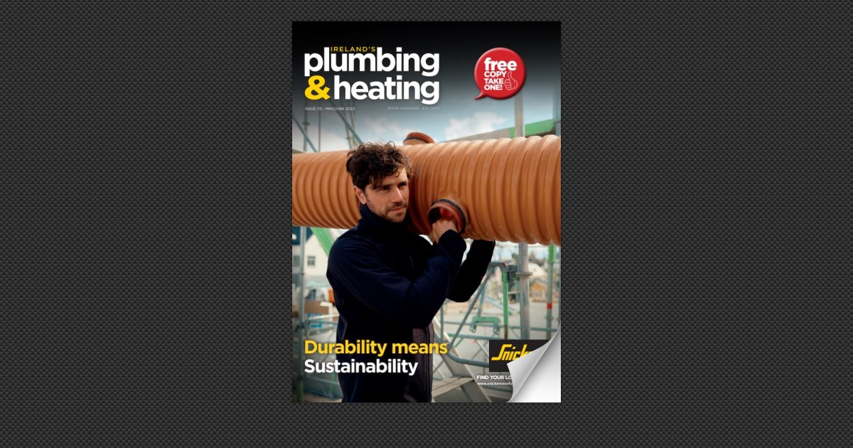 Ireland's Plumbing & Heating Magazine Issue 113 MayJune