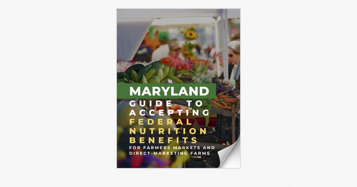 MARYLAND GUIDE TO ACCEPTING FEDERAL NUTRITION BENEFITS