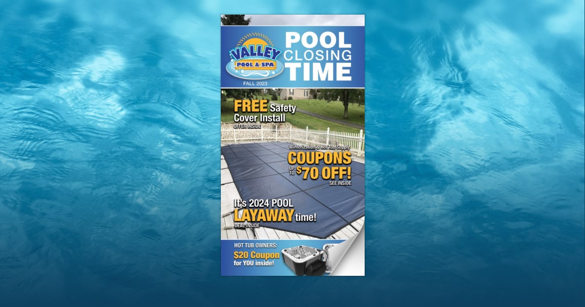 Fall 2023 Valley Pool & Spa Coupon Book