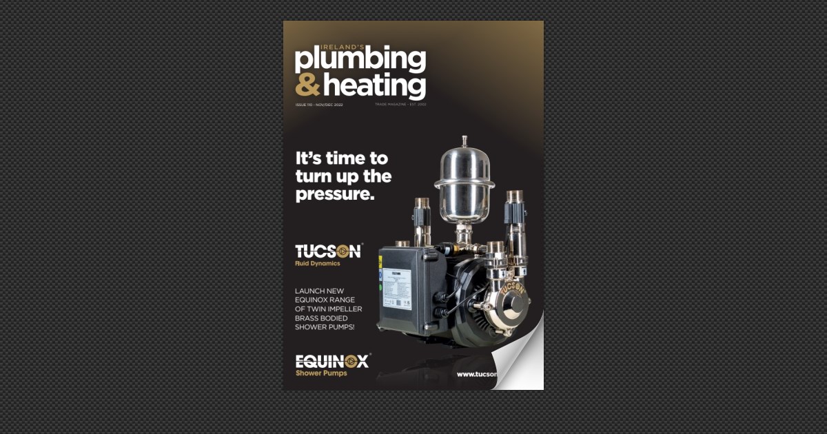 Ireland's Plumbing & Heating Magazine Issue 110 NovDec