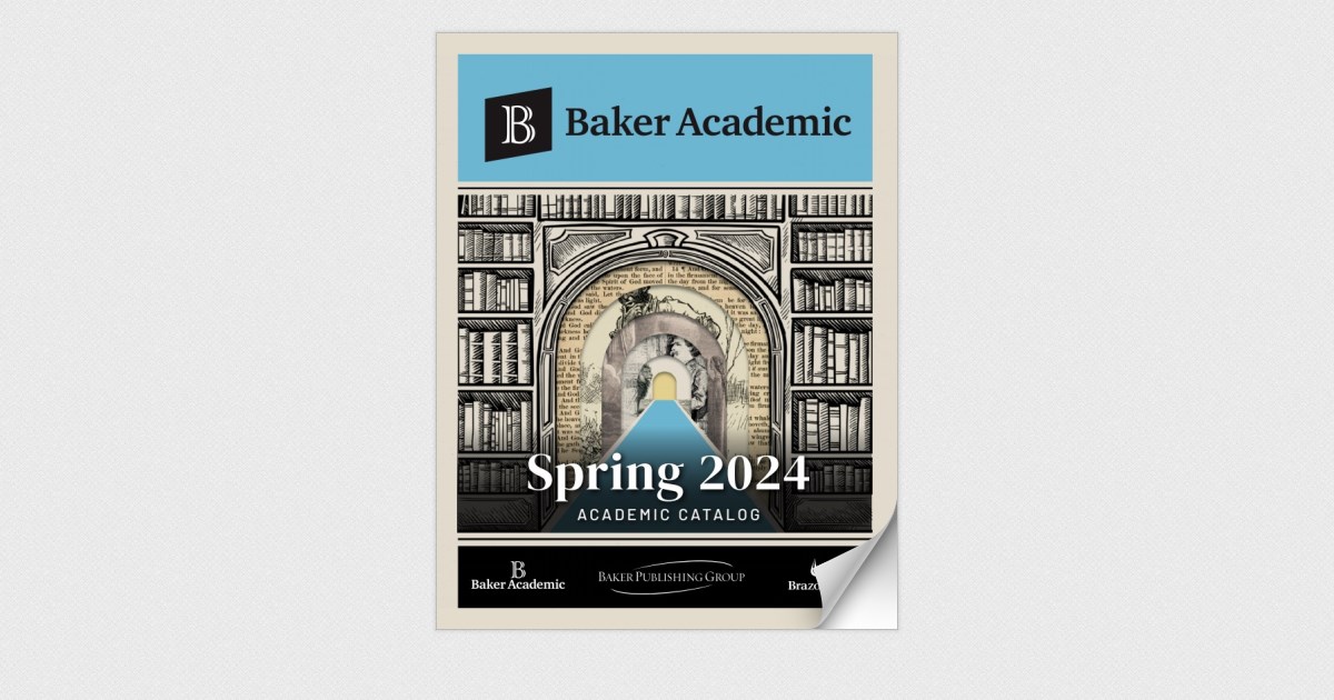 Baker Academic Spring 2024 Catalog