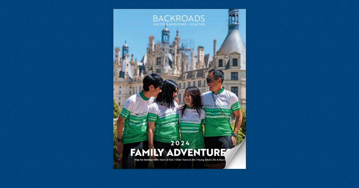 Backroads 2024 Family Adventures